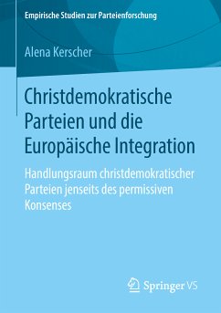 Christdemokratische Parteien und die Europäische Integration (eBook, PDF) - Kerscher, Alena