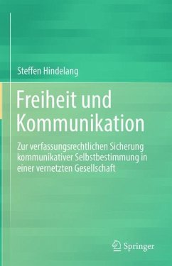 Freiheit und Kommunikation - Hindelang, Steffen