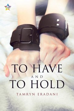 To Have and To Hold (Enchanting Encounters, #2) (eBook, ePUB) - Eradani, Tamryn