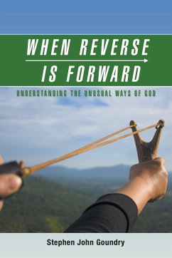 When Reverse Is Forward - Goundry, Stephen John