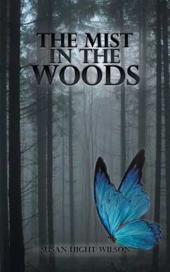 The Mist in the Woods - Wilson, Susan Hight