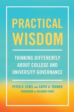 Practical Wisdom - Eckel, Peter D.; Trower, Cathy A.
