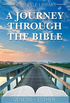 A Journey Through the Bible Vol 2- Job-Malachi - Lyle, Denis