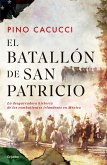 El Batallón de San Patricio / St. Patrick's Battalion