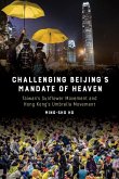 Challenging Beijing's Mandate of Heaven: Taiwan's Sunflower Movement and Hong Kong's Umbrella Movement