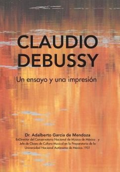 Claudio Debussy - García, Adalberto de Mendoza