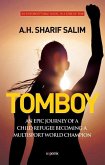 Tomboy: An Epic Journey of a Child Refugee Becoming a Multisport World Champion
