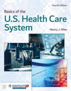 Basics of the U.S. Health Care System - Niles, Nancy J