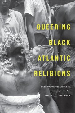 Queering Black Atlantic Religions - Strongman, Roberto