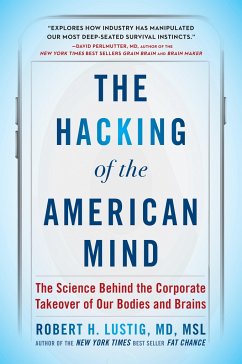 The Hacking of the American Mind - Lustig, Robert H.