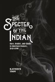 The Specter of the Indian
