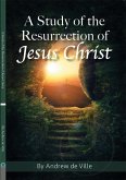 A Study of the Resurrection of Jesus Christ
