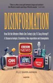 Disinformation: How Did the Western Media See Turkey's July 15 Coup Attempt? a Discourse Analysis: Orientalism, Neo-Imperialism and Is