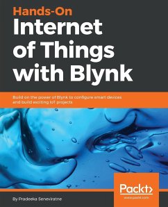 Hands-On Internet of Things with Blynk - Seneviratne, Pradeeka