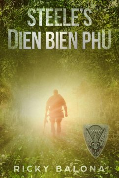 Steele's Dien Bien Phu. (By Blood Spilt, #1) (eBook, ePUB) Cover Steele's Dien Bien Phu. (By Blood Spilt, #1) (eBook, ePUB)