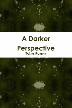 A Darker Perspective - Evans, Tyler