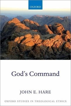 God's Command - Hare, John E. (Noah Porter Professor of Philosophical Theology, Yale