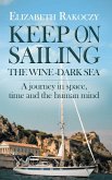 Keep On Sailing the Wine-Dark Sea