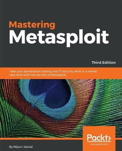 Mastering Metasploit - Third Edition - Jaswal, Nipun