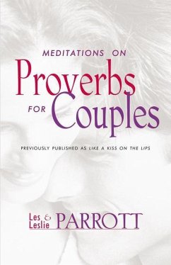 Meditations on Proverbs for Couples - Parrott, Les And Leslie