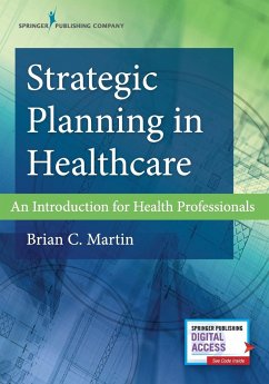 Strategic Planning in Healthcare - Martin, Brian C