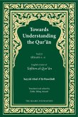 Towards Understanding the Qur'an (Tafhim al-Qur'an) Volume 2