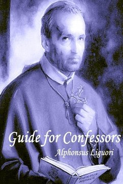 Guide for Confessors - Liguori, Alphonsus