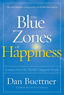 The Blue Zones of Happiness - Buettner, Dan