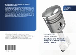 Structural and Thermal Analysis of Silver coated Piston Crown - Chirra, Kesava Reddy;Katuru, Phani Raja Kumar