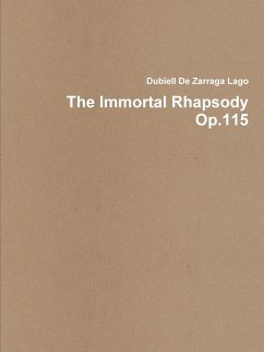 The Immortal Rhapsody - De Zarraga Lago, Dubiell