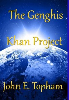 The Genghis Khan Project - Topham, John