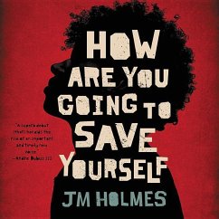 How Are You Going to Save Yourself - Holmes, J. M.