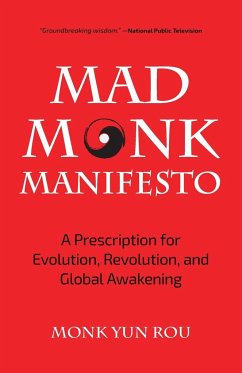 The Mad Monk Manifesto - Rou, Yun