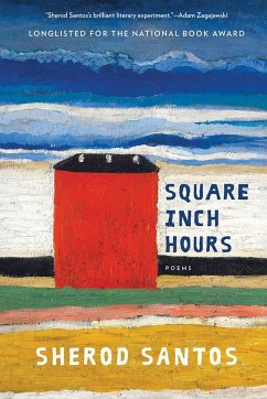 Square Inch Hours: Poems - Santos, Sherod