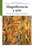 Magnificiencia y arte : devenir de los tapices en la historia Magnificiencia y arte : devenir de los tapices en la historia