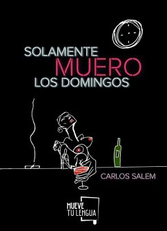 Solamente muero los domingos - Salem, Carlos