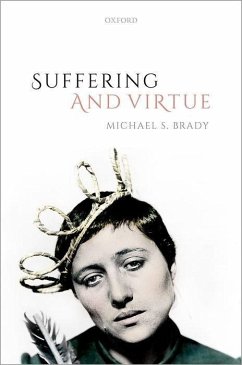 Suffering and Virtue - Brady, Michael S