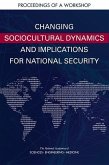 Changing Sociocultural Dynamics and Implications for National Security