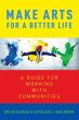 Make Arts for a Better Life - Bild 1