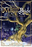 The Ancient Magus' Bride: The Golden Yarn (Light Novel) The Ancient Magus' Bride: The Golden Yarn (Light Novel)