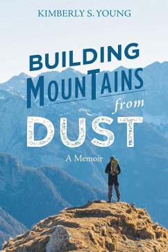 Building Mountains from Dust - Young, Kimberly S.