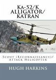 Ka-52/K ALLIGATOR/KATRAN: Scout (Reconnaissance)/Attack Helicopter