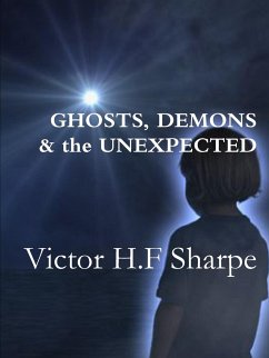 Ghosts, Demons & the Unexpected - Sharpe, Victor