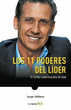 Los 11 Poderes del Líder / 11 Powers of a Leader - Valdano, Jorge