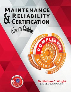 Maintenance and Reliability Certification Exam Guide - Wright, Nathan C