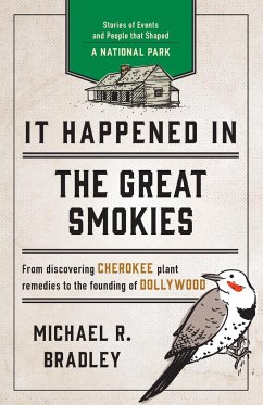 It Happened in the Great Smokies - Bradley, Michael R.