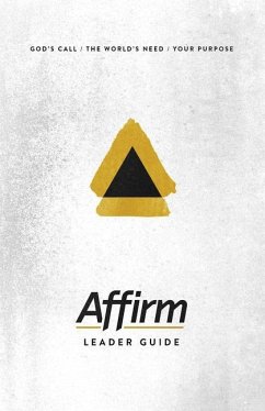 Affirm Leader Guide - Galyon, Sara; Wilder, Audrey Elizabeth; Bradbury, Jen