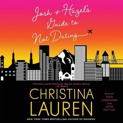 Josh and Hazel's Guide to Not Dating - Lauren, Christina