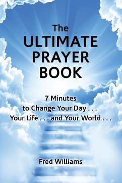 The Ultimate Prayer Book - Williams, Fred