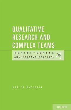 Qualitative Research and Complex Teams - Davidson, Judith